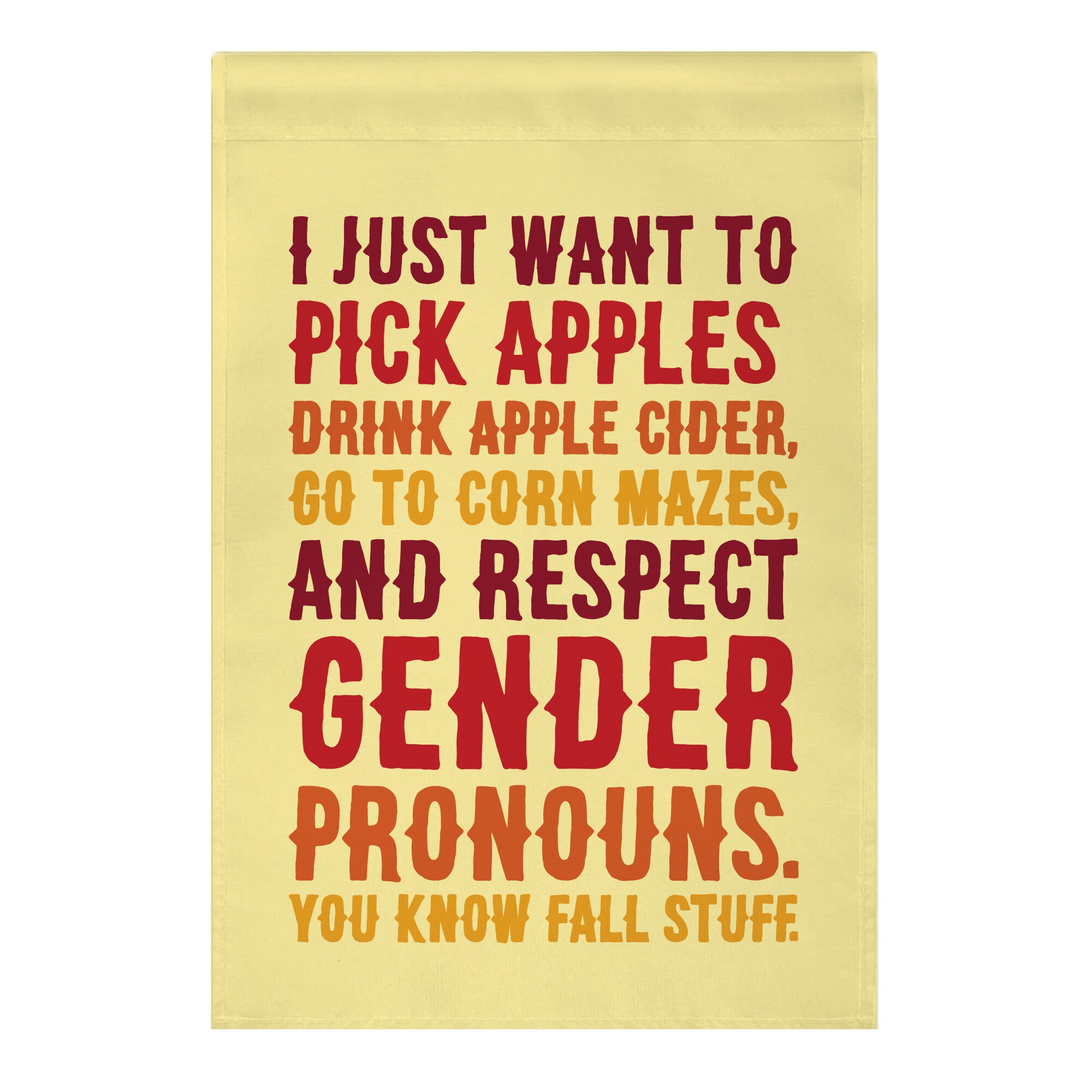 Fall Respect Gender Pronouns Garden Flag